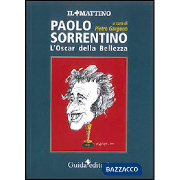 Paolo Sorrentino. L'oscar della bellezza