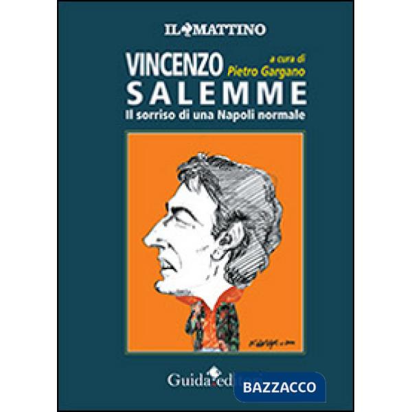 Vincenzo Salemme. Il sorriso di una Napoli normale