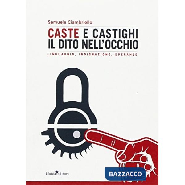 Caste e castighi il dito nell'occhio