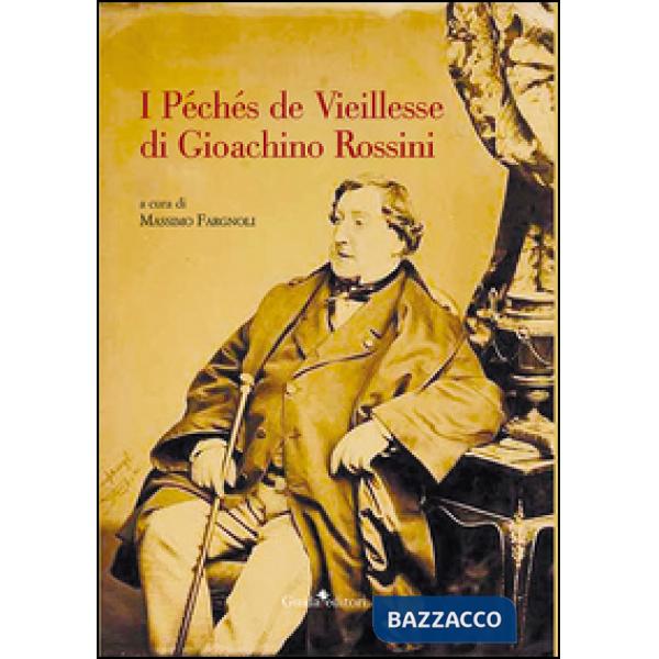 Péchés de Vieillesse di Gioachino Rossini (I)