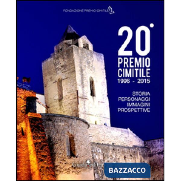 20° Premio Cimitile 1996-2015. Storia, personaggi, immagini, prospettive. Con DV