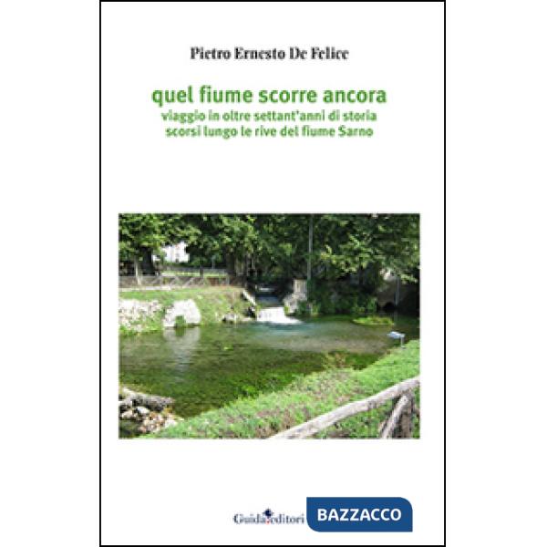 Quel fiume scorre ancora