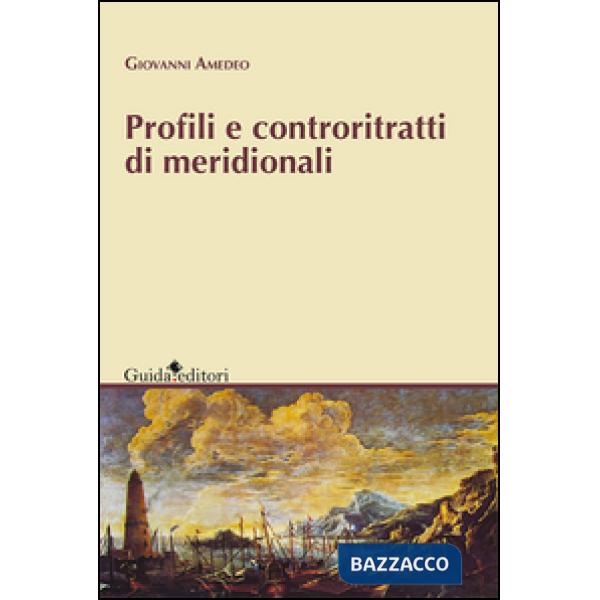 Profili e controritratti di meridionali