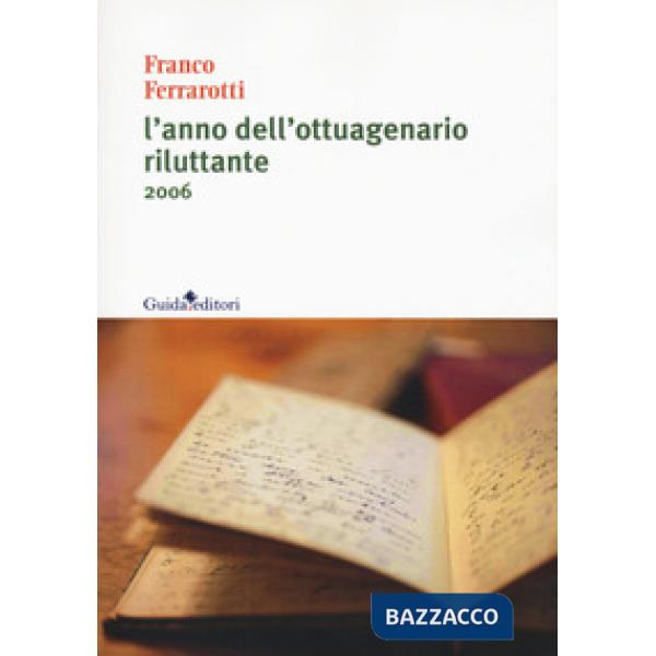 Anno dell'ottuagenario riluttante 2006 (L')