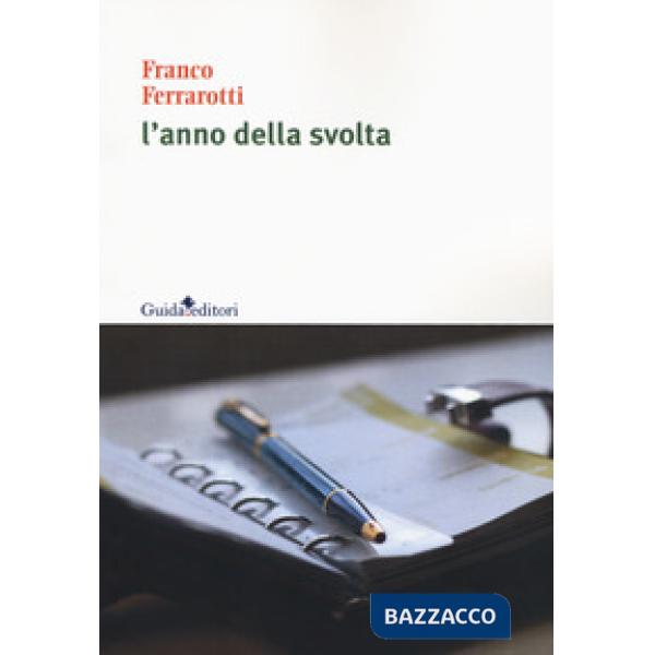 Anno della svolta (L')