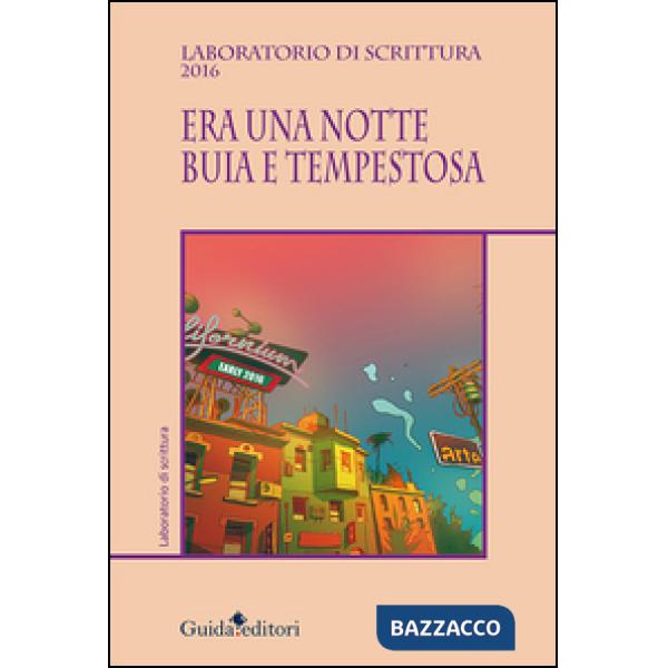 Era una notte buia e tempestosa