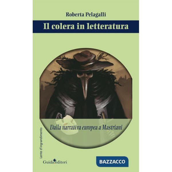 Colera in letteratura. Dalla narrativa europea a Mastriani (Il)
