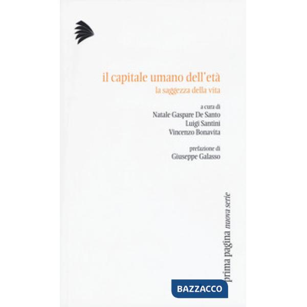 Capitale umano dell'età. La saggezza della vita (Il)