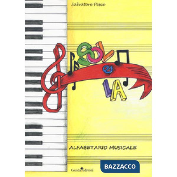 Sol e la. Alfabetario musicale