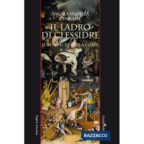 Ladro di clessidre. Il beneficio della colpa (Il)