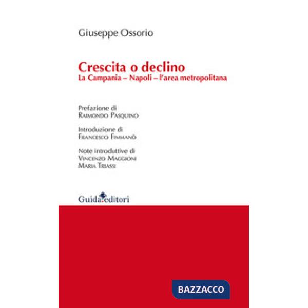 Crescita o declino. La Campania, Napoli, l'area metropolitana
