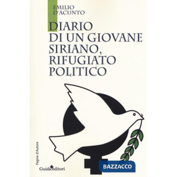 Diario di un giovane siriano, rifugiato politico