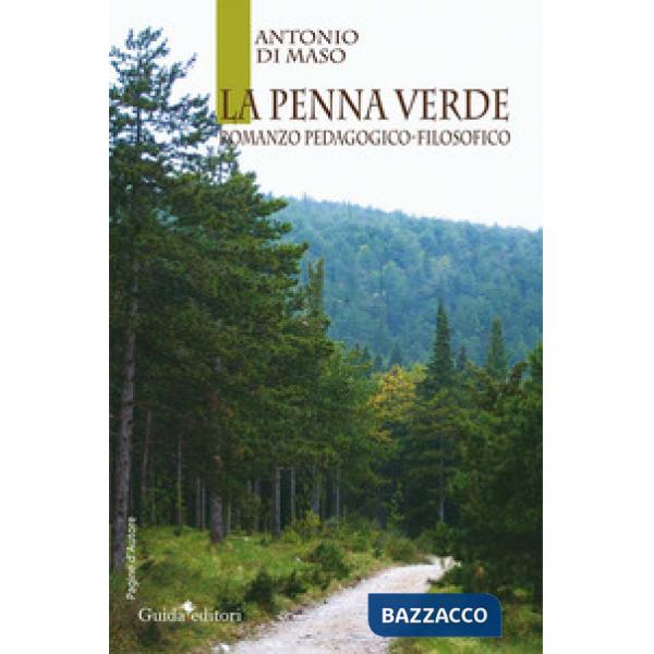 Penna verde. Romanzo pedagogico-filosofico (La)