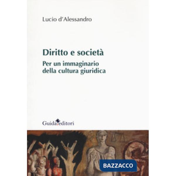 Diritto e società. Per un immaginario della cultura giuridica