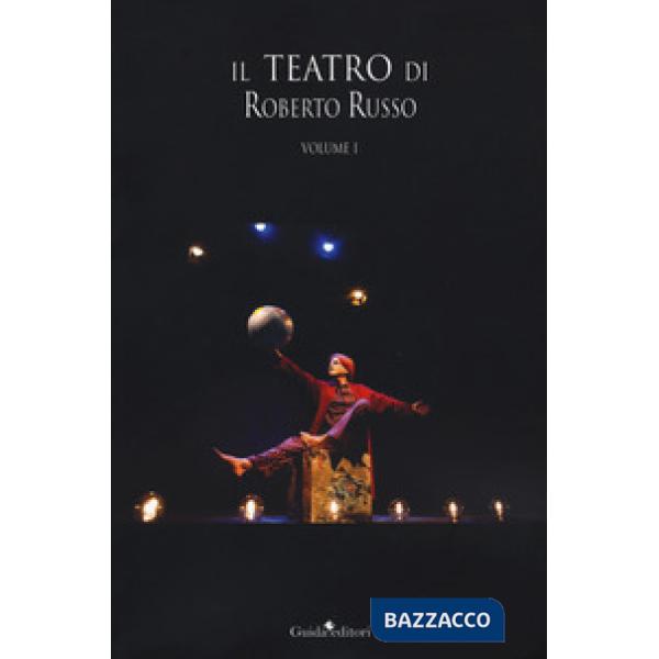 Teatro di Roberto Russo (Il). Vol. 1