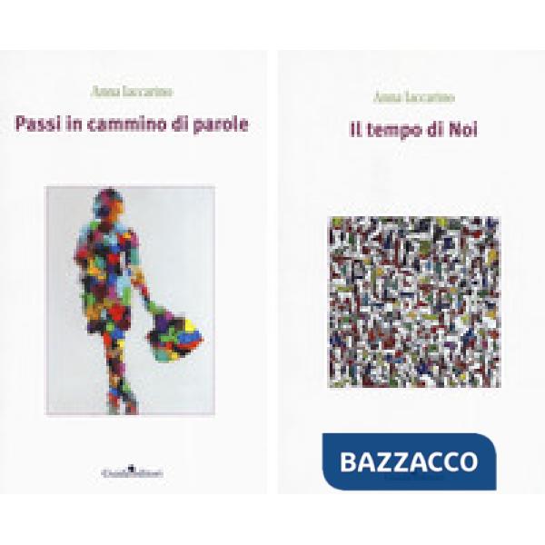 Tempo di Noi. Passi in cammino di parole (Il)