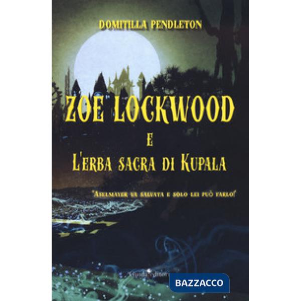Zoe Lockwood e l'erba sacra di Kupala