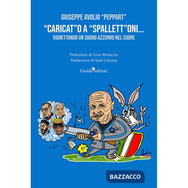 «Caricat»o a «spallett»oni... vignettando un sogno azzurro nel cuore