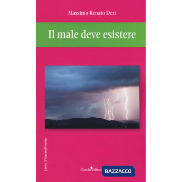Male deve esistere (Il)