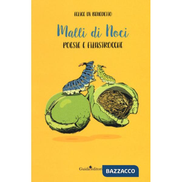 Malli di noci. Poesie e filastrocche
