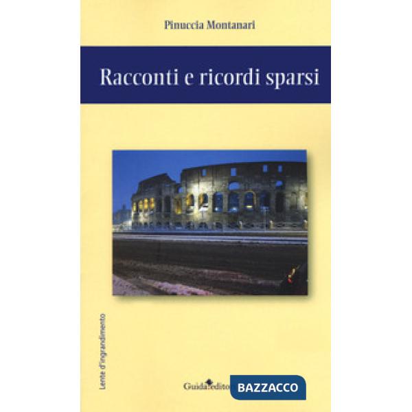 Racconti e ricordi sparsi