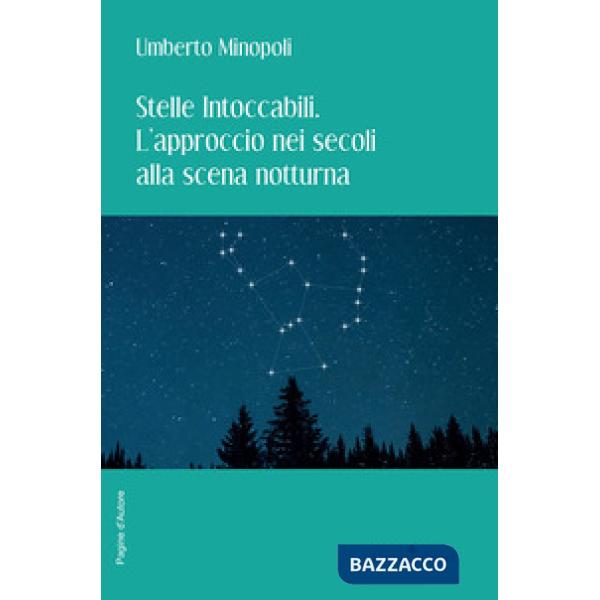 Stelle intoccabili. L'approccio nei secoli alla scena notturna