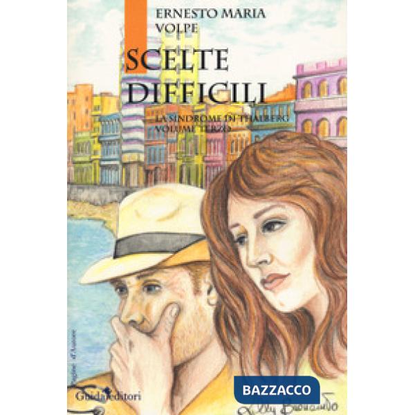 Scelte difficili. La sindrome di Thalberg. Vol. 3