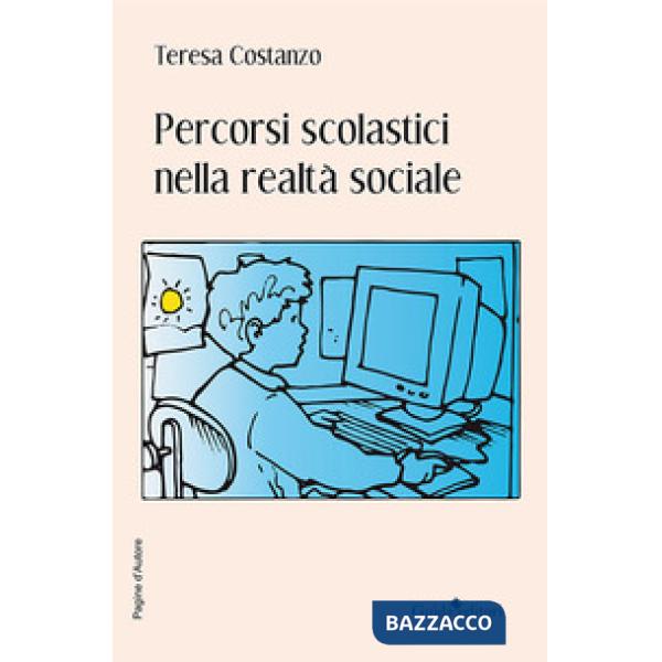 Percorsi scolastici nella realtà sociale