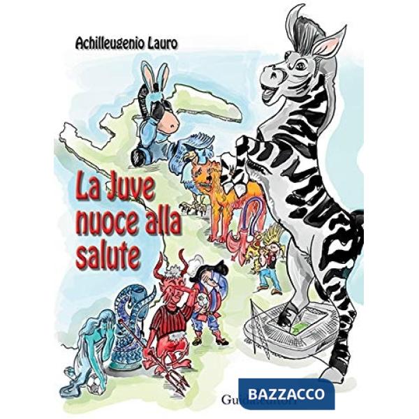 Juve nuoce alla salute (La)