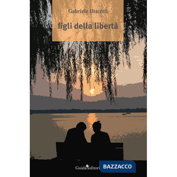 Figli della libertà