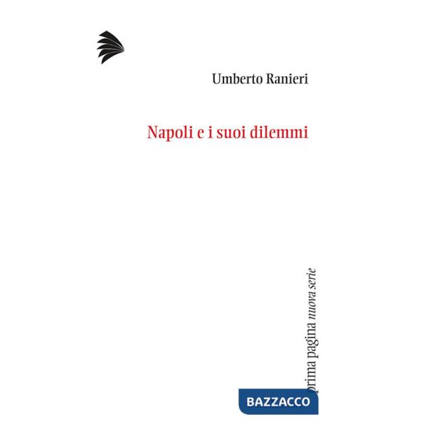 Napoli e i suoi dilemmi