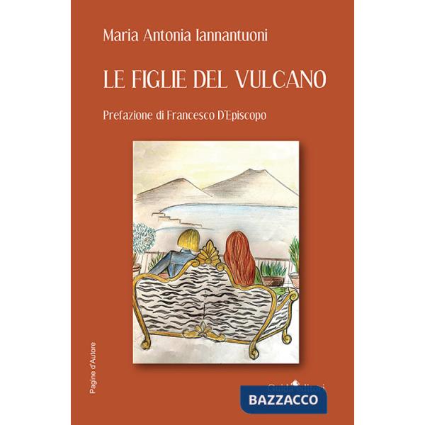 Figlie del vulcano (Le)