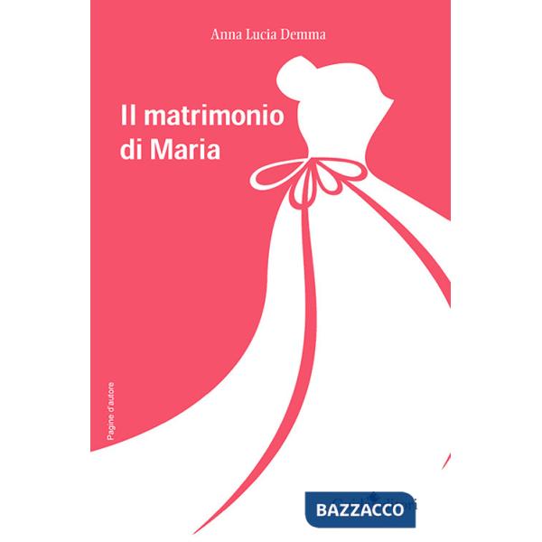 Matrimonio di Maria (Il)