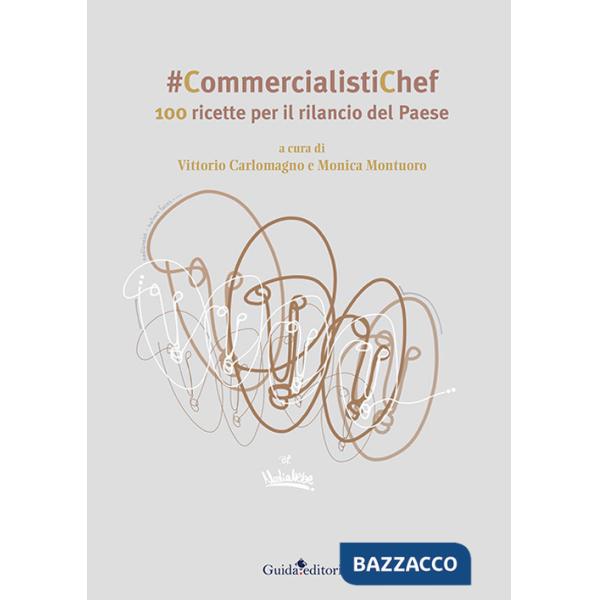 CommercialistiChef. 100 ricette per il rilancio del Paese