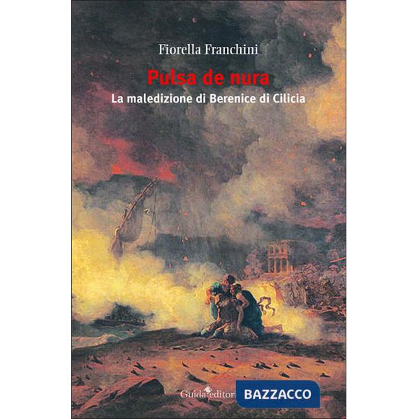 Pulsa de nura. La maledizione di Berenice di Cilicia