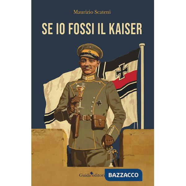 Se io fossi il Kaiser