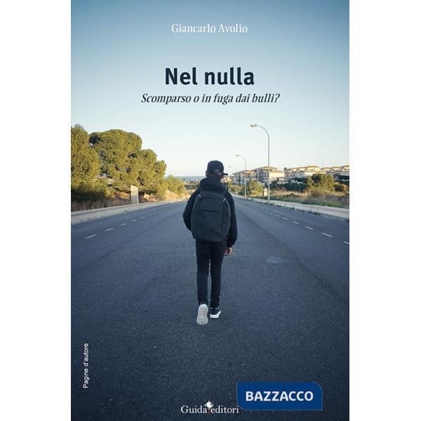 Nel nulla. Scomparso o in fuga dai bulli