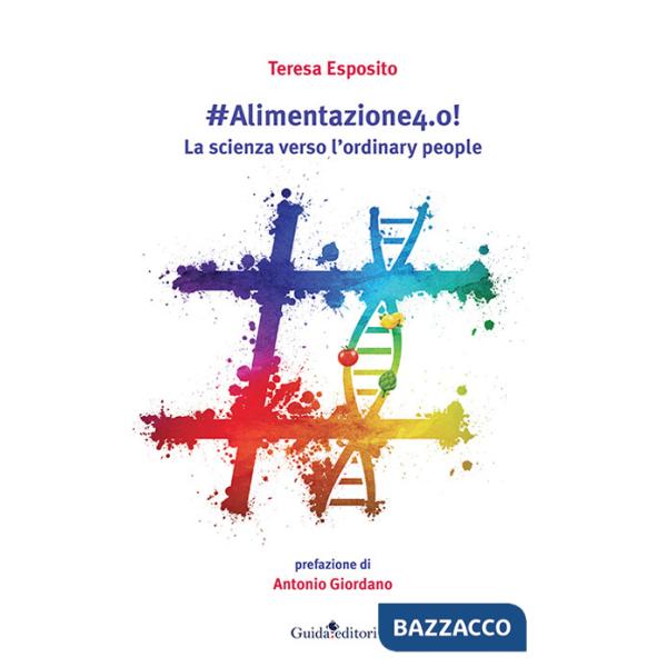 Alimentazione 4.0! La scienza verso l'ordinary people