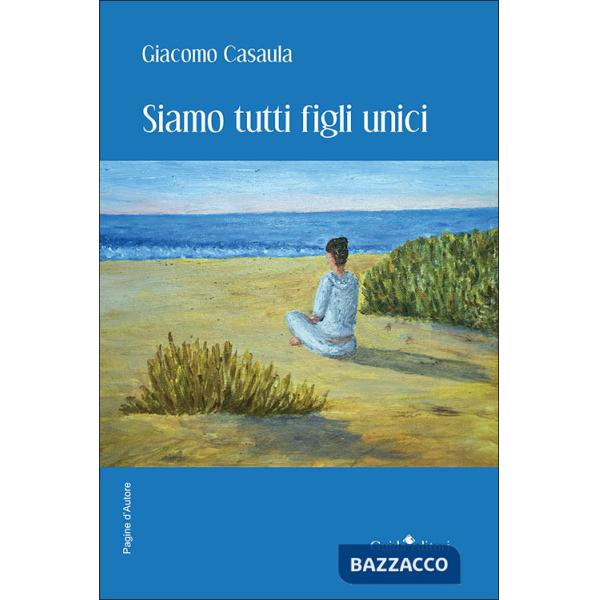 Siamo tutti figli unici