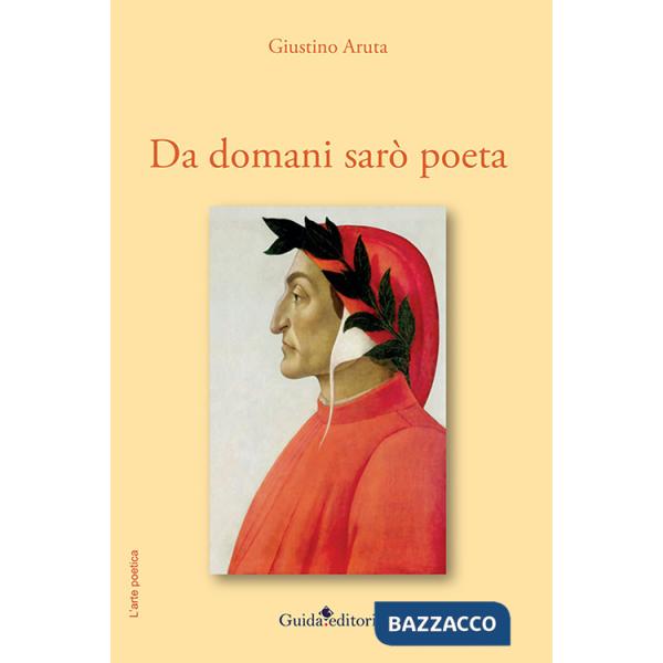 Da domani sarò poeta