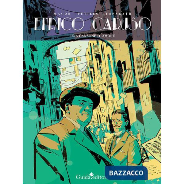 Enrico Caruso. Una canzone d'amore