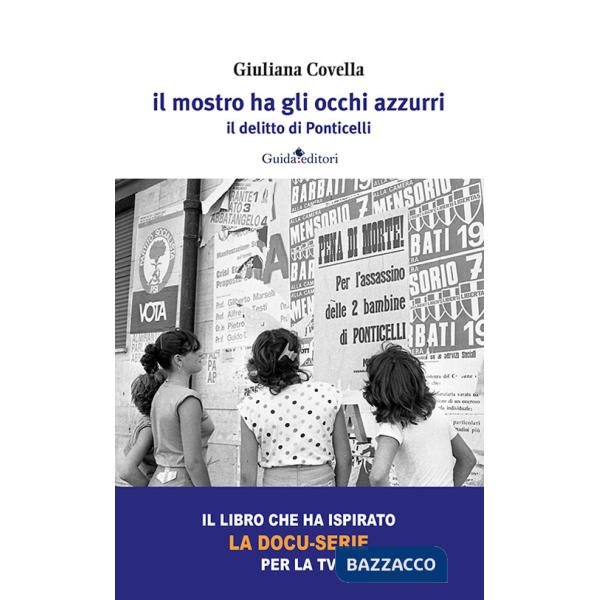 Mostro ha gli occhi azzurri. il delitto di Ponticelli (Il)