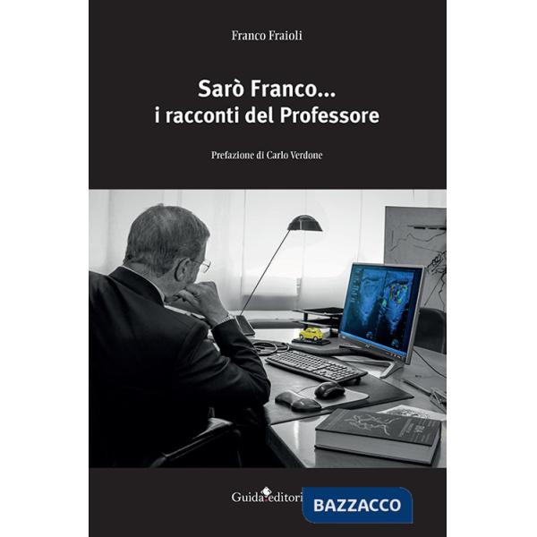 Sarò Franco... i racconti del professore