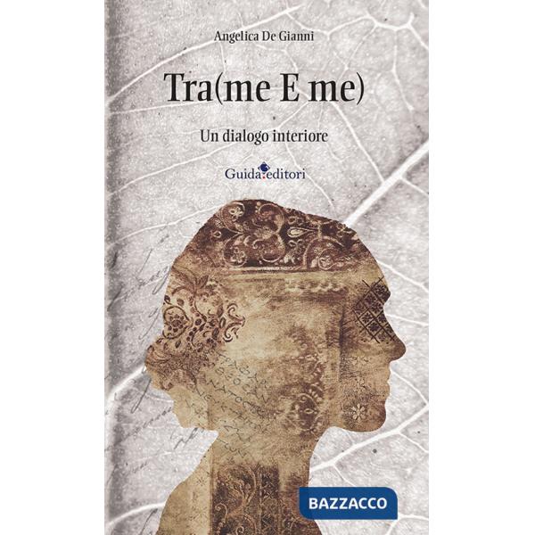 Tra(me E me). Un dialogo interiore