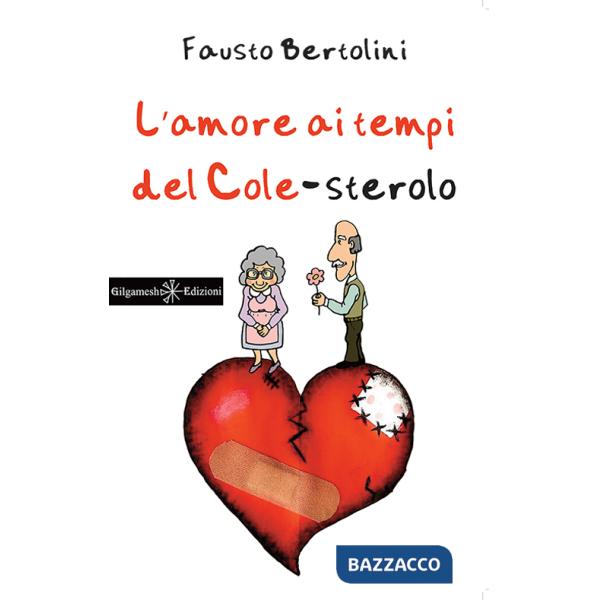 Amore ai tempi del cole-sterolo. Con Libro in brossura (L')