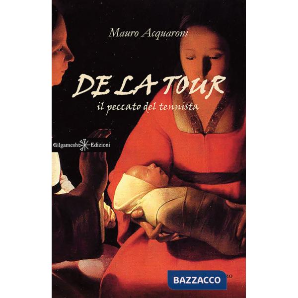 De La Tour. Il peccato del tennista. Con Libro in brossura