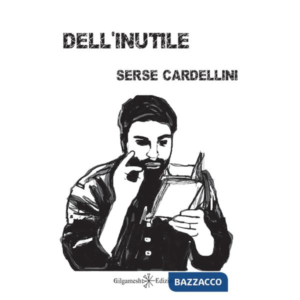 Dell'inutile. Con Libro in brossura