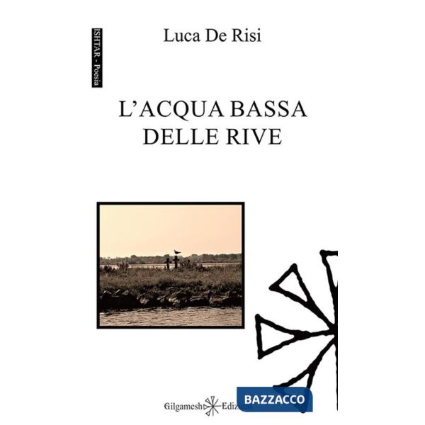 Acqua bassa delle rive (L')