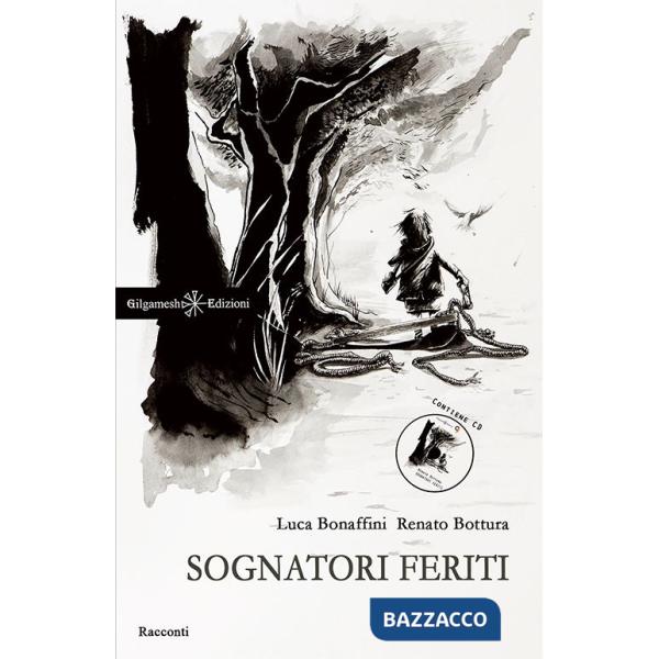 Sognatori feriti. Con CD-Audio