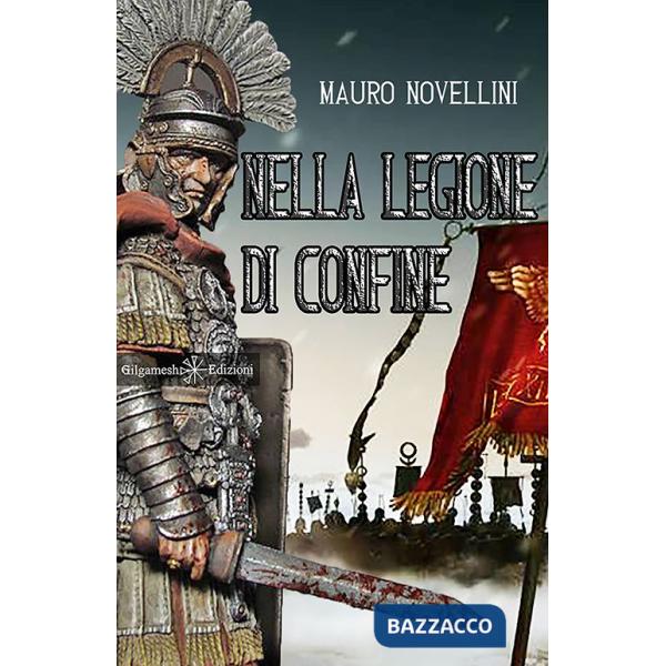 Nella legione di confine. Con Libro in brossura